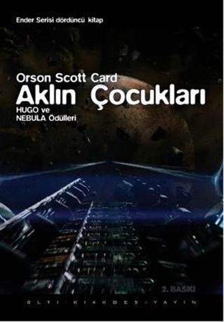 Aklın Çocukları - Ender Serisi 4.kitap - Orson Scott Card - Altıkırkbeş Basın Yayın