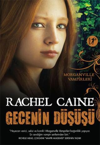Gecenin Düşüşü - Morganville Vampirleri 14. Kitap - Rachel Caine - Artemis Yayınları