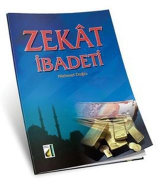 Zekat İbadeti - Mehmet Doğru - Damla Yayınevi