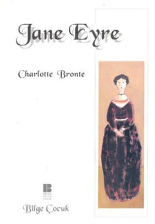 Jane Eyre - Charlotte Bronte - Bilge Kültür Sanat