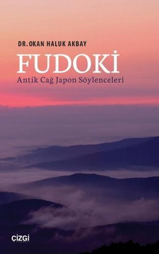 Fudoki - Okan Haluk Akbay - Çizgi Kitabevi