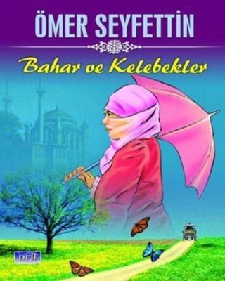 Bahar ve Kelebekler - Ahmet Yanar - Parıltı Yayınları