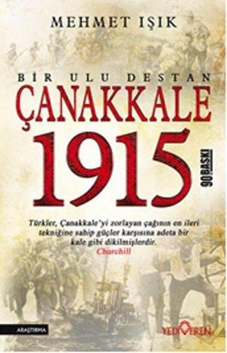 Çanakkale 1915  Bir Ulu Destan - Mehmet Işık - Yediveren Yayınları