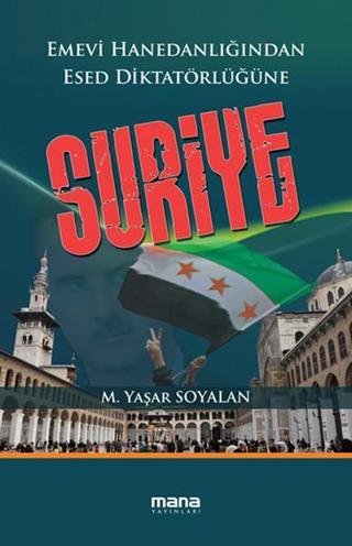 Suriye - Yaşar Soyalan - Mana Yayınları