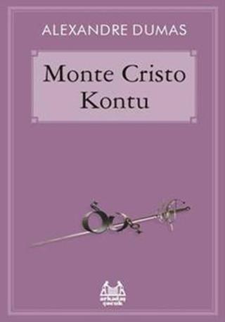 Monte Cristo Kontu - Alexandre Dumas - Arkadaş Yayıncılık