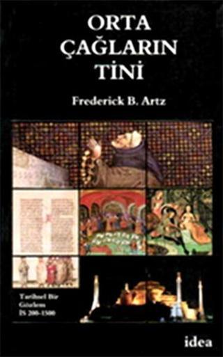 Orta Çağların Tini - Frederick Artz - İdea Yayınevi