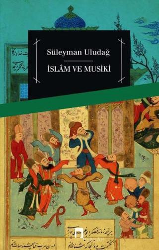 İslam ve Musiki Süleyman Uludağ Dergah Yayınları