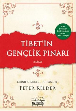 Tibet'in Gençlik Pınarı 2. Kitap - Peter Kelder - Nemesis Kitap Yayınevi