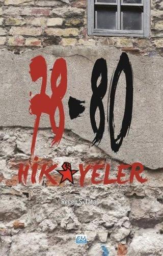 78 - 80 Hikayeler - Recep S. Tatar - Su Yayınları