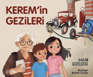 Kerem'in Gezileri - Hakan Güzeldere - Mu Yayınları