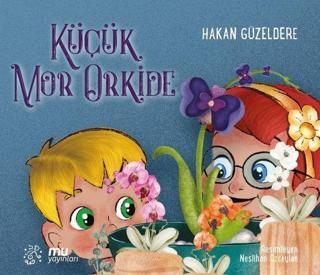 Küçük Mor Orkide - Hakan Güzeldere - Mu Yayınları