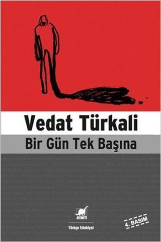 Bir Gün Tek Başına - Vedat Türkali - Ayrıntı Yayınları