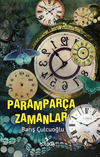 Paramparça Zamanlar - Barış Çulcuoğlu - Postiga