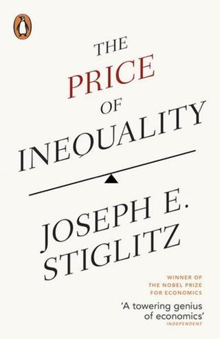 The Price of Inequality - Joseph E. Stiglitz - Penguin Books