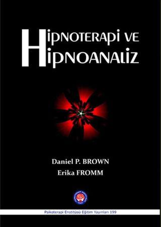 Hipnoterapi ve Hipnoanaliz - Erika Fromm - Psikoterapi Enstitüsü