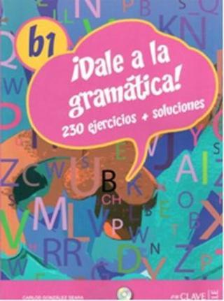 Dale a la Gramtica! B1 Libro +CD Audio/MP3 - Carlos Gonzalez Seara - Nüans