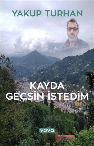 Kayda Geçsin İstedim - Yakup Turhan - Vova Yayınları