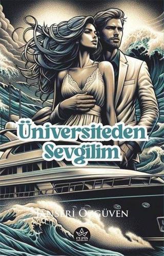 Üniversiteden Sevgilim - Janseri Özgüven - Elpis Yayınları