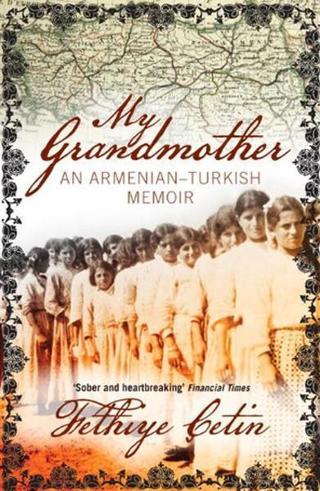 My Grandmother: An Armenian-Turkish Memoir - Fethiye Çetin - Verso