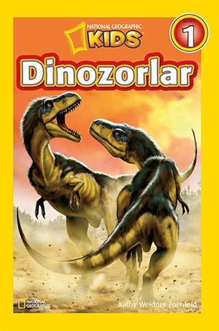 National Geographic Kids - Dinozorlar - Kathleen Weidner Zoehfeld - Beta Kids