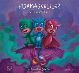 Pijamalılar Çetesi - Pijamaskeliler ve Devgaru - Romuald  - 1001 Çiçek