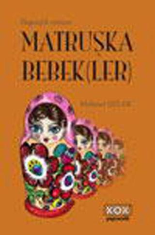 Matruşka Bebek(ler) - Mehmet Güler - Kök Yayıncılık