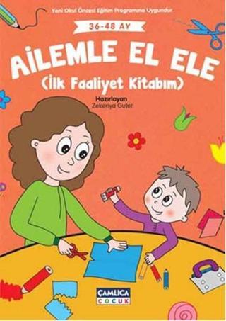 Ailemle El Ele - Zekeriya Guter - Çamlıca Çocuk Yayınları