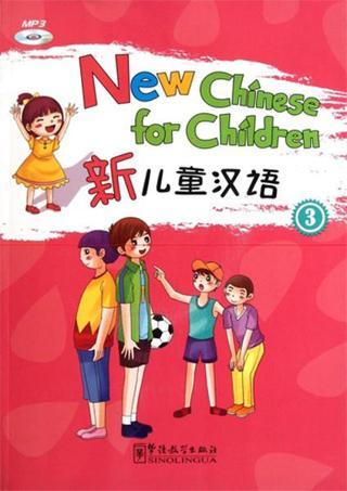 New Chinese for Children 3 +MP3 CD (Çocuklar için Çince) - Liu Xun - Sinolingua