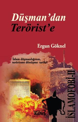 Düşman'dan Terörist'e - Ergun Göknel - Kanes Yayınları