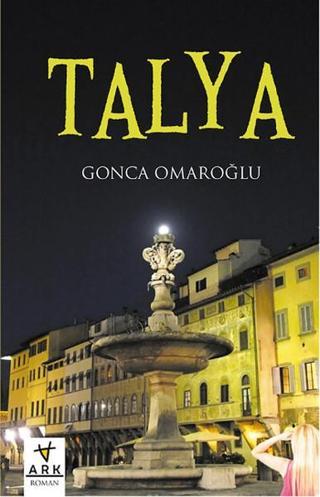 Talya - Gonca Omaroğlu - Ark Kitapları