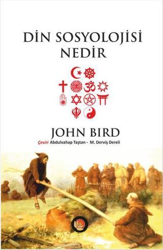 Din Sosyolojisi Nedir - John Bird - Lotus Yayınları Yayınevi
