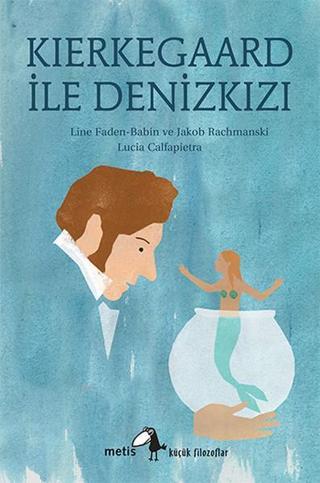 Kierkegaard ile Denizkızı - Jakob Rachmanski - Metis Yayınları
