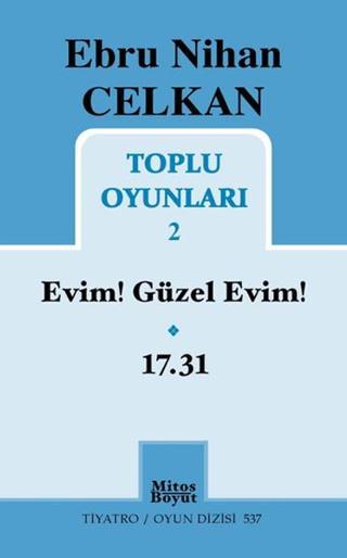 Toplu Oyunları 2 - Ebru Nihan Celkan - Ebru Nihan Celkan - Mitos Boyut Yayınları