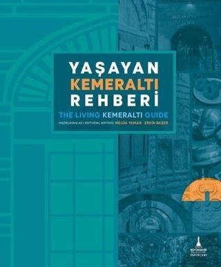 Yaşayan Kemeraltı Rehberi - Kolektif  - İzmir B.Şehir Belediyesi Yayınları