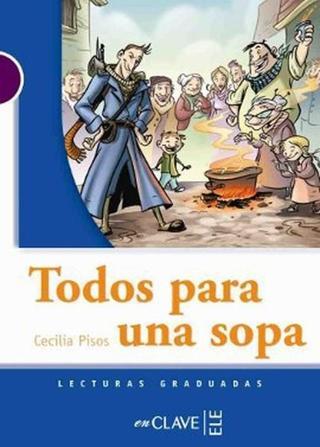 Todos Para Una Sopa (LG Nivel-1) İspanyolca Okuma Kitabı - Cecilia Pisos - Nüans