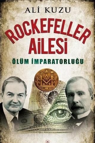 Rockefeller Ailesi - Ali Kuzu - Kariyer Yayınları