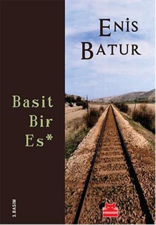 Basit Bir Es - Enis Batur - Kırmızı Kedi Yayınevi