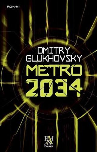 Metro 2034 - Dmitry Glukhovsky - Panama Yayıncılık