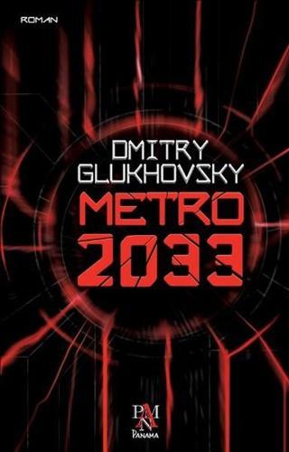 Metro 2033 - Dmitry Glukhovsky - Panama Yayıncılık