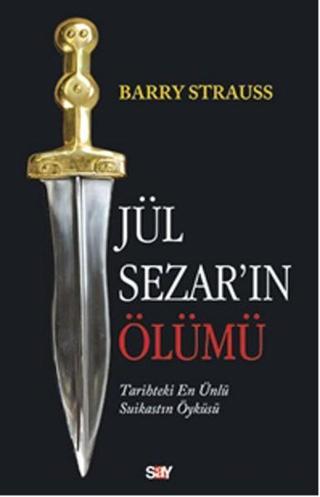Jül Sezar'ın Ölümü - Barry Strauss - Say Yayınları
