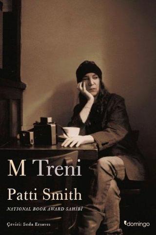 M Treni - Patti Smith - Domingo Yayınevi