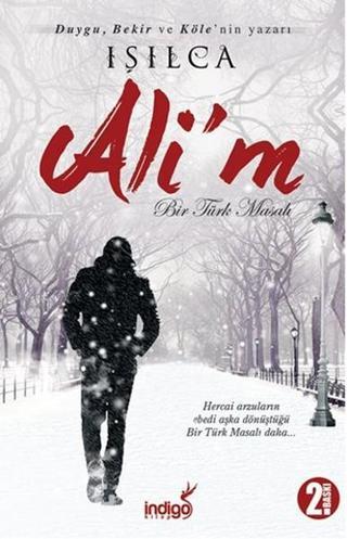 Ali'm - Bir Türk Masalı - Işıl Parlakyıldız - İndigo Kitap Yayınevi