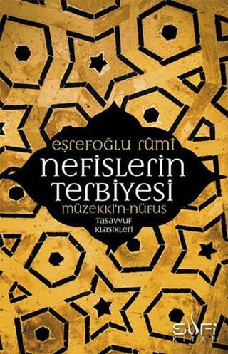 Nefislerin Terbiyesi - Müzekki'n Nüfus - Eşrefoğlu Rumi - Sufi Kitap