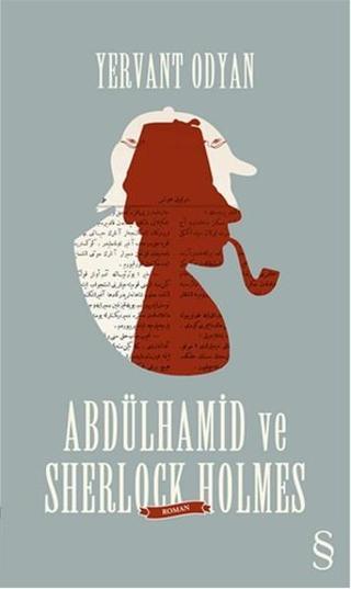 Abdülhamid ve Sherlock Holmes - Yervant Odyan - Everest Yayınları