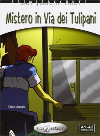 Misterio in Via dei Tulipani +CD - İtalyanca Okuma Kitabı Temel Seviye (A1-A2) - Cinzia Medaglia - Nüans