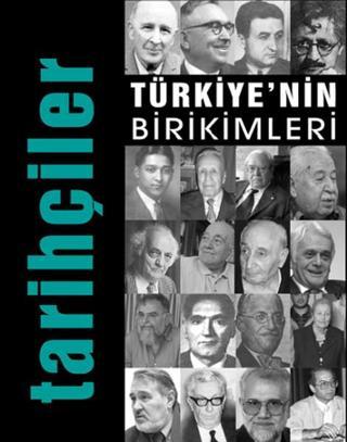 Türkiye'nin Birikimleri 5 - Tarihçiler - Kolektif  - İlke Yayıncılık