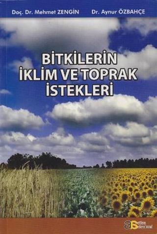 Bitkilerin İklim ve Toprak İstekleri - Mehmet Zengin - Atlas Akademi Yayınları