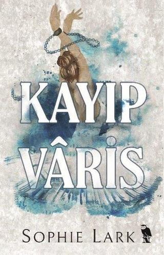 Kayıp Varis - Sophie Lark - Nemesis Kitap Yayınevi