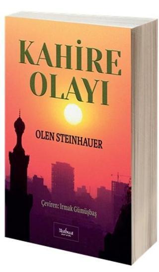 Kahire Olayı - Olen Steinhauer - Matbuat Yayın Grubu