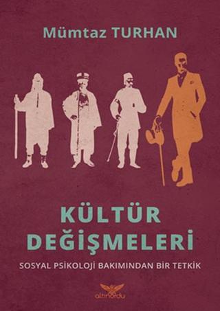 Kültür Değişmeleri - Mümtaz Turhan - Altınordu